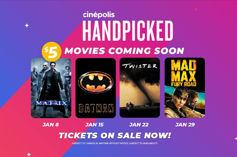 A promotional graphic for "Cinépolis Handpicked" highlights $5 movies coming soon in January. The design features a purple and pink gradient background with four movie posters displayed in a row. Above the posters, the text reads "Handpicked" in large, bold letters with "Movies Coming Soon" underneath. A yellow circle on the left side says "$5." The titles and dates of the movies are: "The Matrix" – January 8 "Batman" – January 15 "Twister" – January 22 "Mad Max: Fury Road" – January 29 Below the movie posters, the text "Tickets on Sale Now!" is displayed in bold white letters. A disclaimer at the bottom reads: "Subject to change at anytime without notice. Subject to availability.